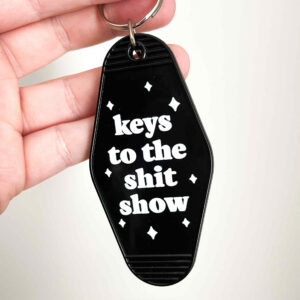 KEYS TO THE SH*T SHOW MOTEL KEYCHAIN