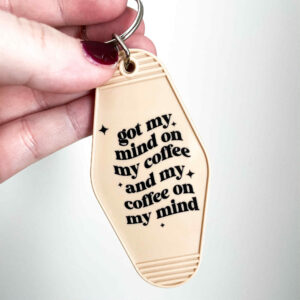COFFEE ON MY MIND MOTEL KEYCHAIN