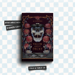 Valor Amidst Decay