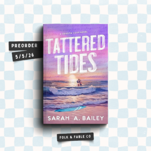 TATTERED TIES | SARAH A. BAILEY (PREORDER)