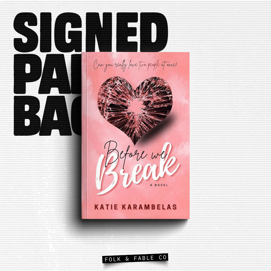 BEFORE WE BREAK BY KATIE KARAMBELAS