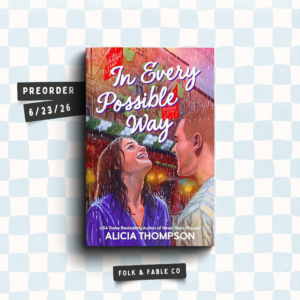 IN EVERY POSSIBLE WAY | ALICIA THOMPSON (PREORDER)