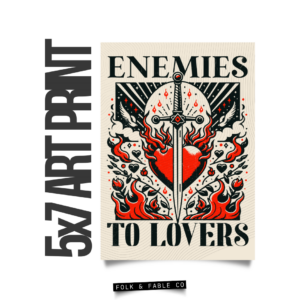 ENEMIES TO LOVERS ART PRINT