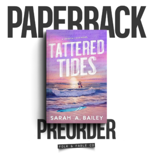 TATTERED TIES | SARAH A. BAILEY (PREORDER)