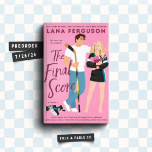 THE FINAL SCORE | LANA FERGUSON (PREORDER)