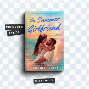 THE SUMMER GIRLFRIEND BY KRISTINA FOREST (PREORDER)