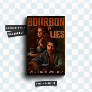 BOURBON & LIES BY VICTORIA WILDER