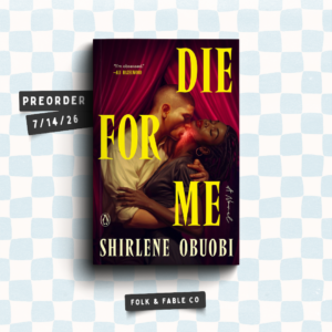 DIE FOR ME BY SHIRLENE OBUOBI (PREORDER)