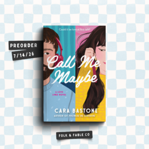 CALL ME MAYBE BY CARA BASTONE (PREORDER)