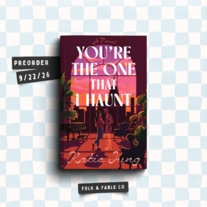YOU'RE THE ONE THAT I HAUNT BY KATIE JUNG (PREORDER)