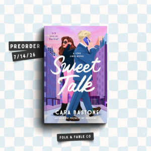 SWEET TALK BY CARA BASTONE (PREORDER)