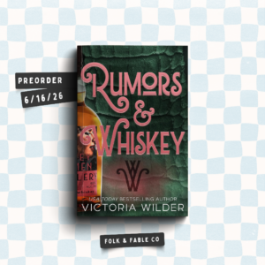 RUMORS AND WHISKEY BY VICTORIA WILDER (PREORDER)