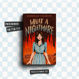 WHAT A NIGHTMARE BY REBEKAH FAUBION (PREORDER)