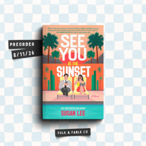 SEE YOU AT THE SUNSET BY SUSAN LEE (PREORDER)