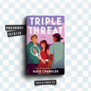 TRIPLE THREAT BY KATIE CHANDLER (PREORDER)