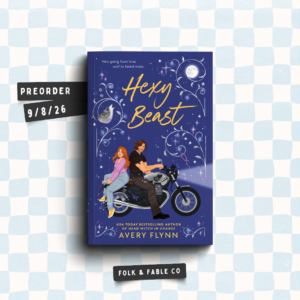 HEXY BEAST BY AVERY FLYNN (PREORDER)