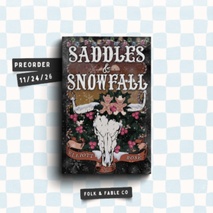 SADDLES AND SNOWFALL BY ELLIOTT ROSE (PREORDER)