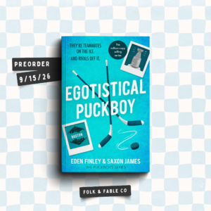EGOTISTICAL PUCKBOY BY EDEN FINLEY & SAXON JAMES (PREORDER)