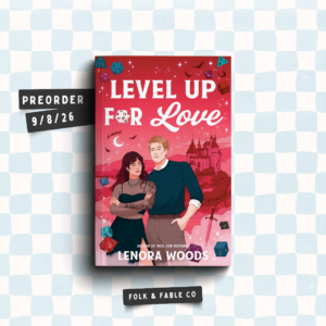 LEVEL UP FOR LOVE BY LENORA WOODS (PREORDER)