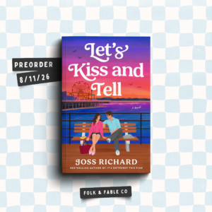 LET'S KISS AND TELL BY JOSS RICHARD (PREORDER)