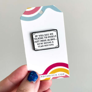IF YOU SEE ME ENAMEL PIN