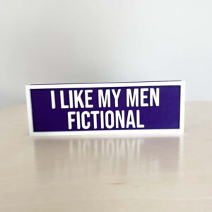 I LIKE FICTIONAL MEN BOOKSHELF SIGN PURPLE