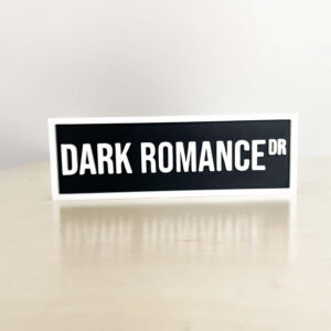 DARK ROMANCE BOOKSHELF SIGN WHITE