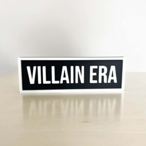 VILLAIN ERA BOOKSHELF SIGN BLACK