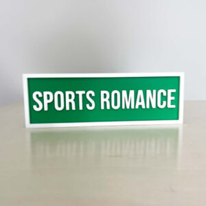 SPORTS ROMANCE BOOKSHELF SIGN