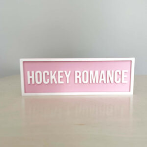 HOCKEY ROMANCE BOOKSHELF SIGN LIGHT PINK