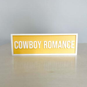 COWBOY ROMANCE BOOKSHELF SIGN