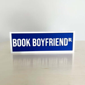BOOK BOYFRIEND BOOKSHELF SIGN