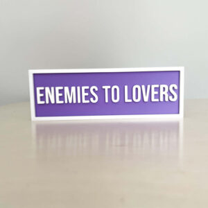 ENEMEIES TO LOVERS BOOKSHELF SIGN LIGHT PURPLE